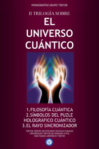 Monografías II. Trilogía sobre el universo cuántico