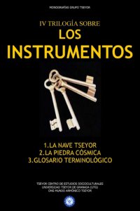 Monografías IV. Trilogía sobre los instrumentos